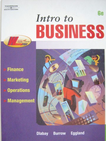 (image for) Intro to Business 6th Edition (H) by Dlabay, Burrow, & Eggland