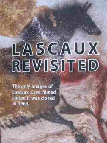 (image for) Lascaux Revisited Exploring Prehistoric Cave Art (DVD)