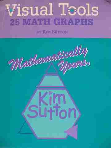 (image for) Visual Tools 25 Math Graphs (P/Comb) by Kim Sutton