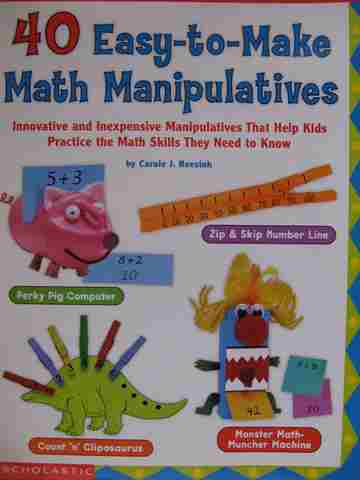 (image for) 40 Easy-to-Make Math Manipulatives Grades 1-3 (P) by Carole J Reesink