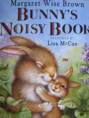(image for) Bunny's Noisy Book (H) by Margaret Wise Brown