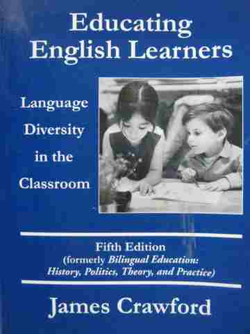 (image for) Educating English Learners 5th Edition (P) by James Crawford