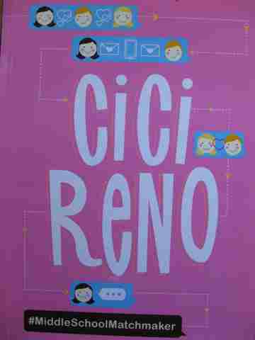 (image for) Cici Reno #MiddleSchoolMatchmaker (P) by Kristina Springer