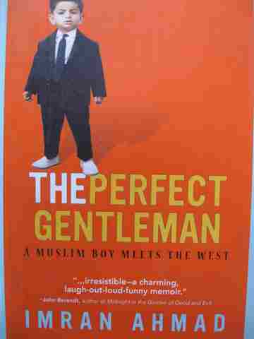 (image for) Perfect Gentleman A Muslim Boy Meets the West (H) by Imran Ahmad