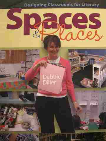 (image for) Designing Classrooms for Literacy Spaces & Places (Spiral) by Debbie Diller