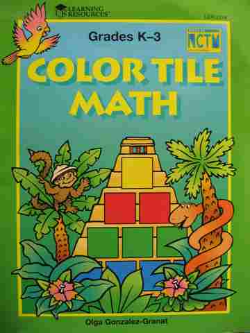 (image for) Color Tile Math Grades K-3 (P) by Olga Gonzalez-Granat