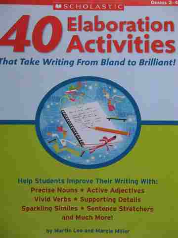 (image for) 40 Elaboration Activities Grades 2-4 (P) by Martin Lee & Marcia Miller