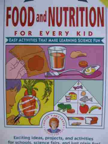 (image for) Food & Nutrition for Every Kid (P) by Janice VanCleave