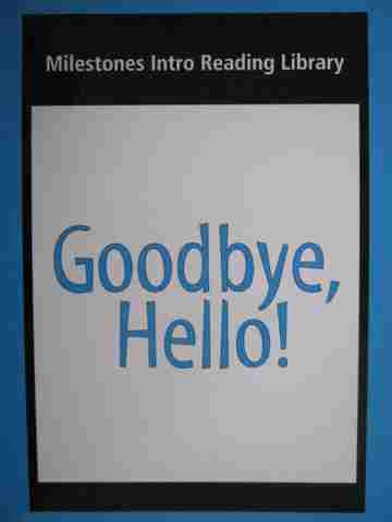 (image for) Milestones Intro Reading Library Goodbye Hello! (P) by Waring & Jamall