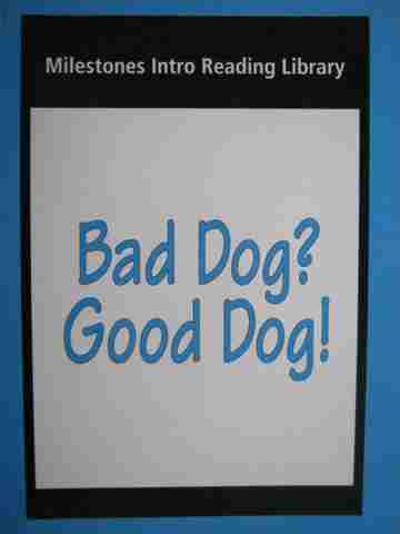 (image for) Milestones Intro Reading Library Bad Dog? Good Dog! (P) by Waring & Jamall
