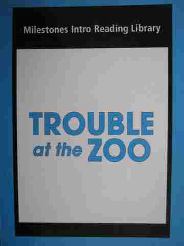 (image for) Milestones Intro Reading Library Trouble at the Zoo (P) by Waring & Jamall