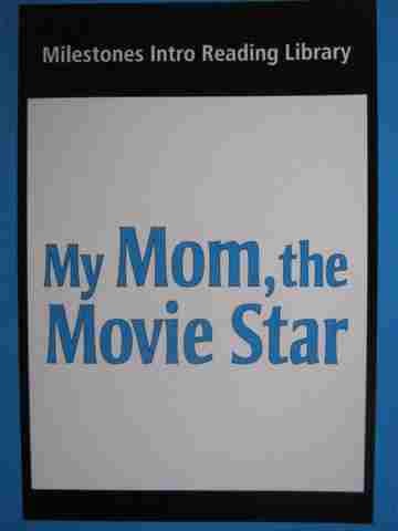 (image for) Milestones Intro Reading Library My Mom the Movie Star (P) by Waring & Jamall