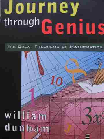 (image for) Journey through Genius The Great Theorems of Mathematics (P) by William Dunham