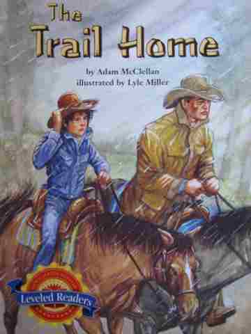 (image for) Leveled Readers 4 The Trail Home (P) by Adam McClellan