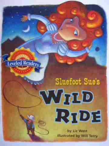 (image for) Leveled Readers 4 Sluefoot Sue's Wild Ride (P) by Liz West