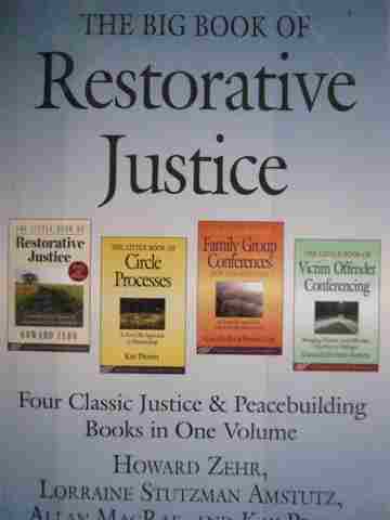 (image for) Big Book of Restorative Justice (P) by Zehr, Amstutz, MacRae, & Pranis