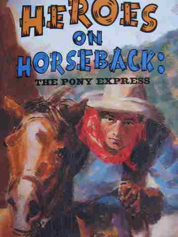 (image for) Reading Advantage C Heroes on Horseback (P) by Otfinoski