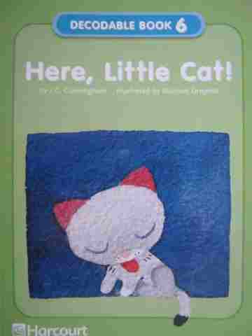 (image for) Harcourt Decodable Book 6 Here Little Cat! (P) by J C Cunningham