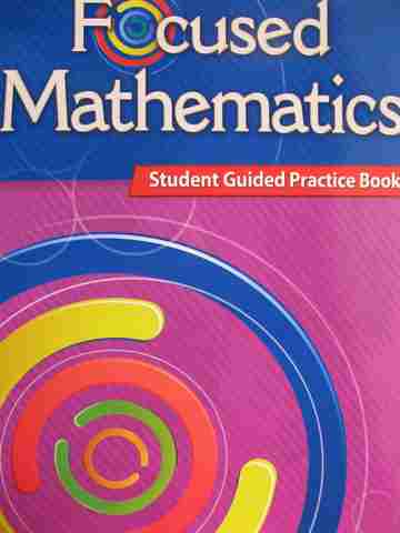 (image for) Focused Mathematics Level 3 Student Guided Practice Book (P) by Jody Guarino & Leslie Whitaker