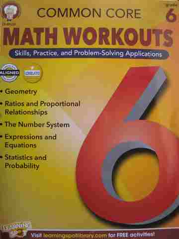 (image for) Common Core Math Workouts Skills Practice & Problem-Solving Applications Grade 6 (P) by Mace & Gennuso