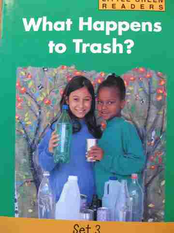 (image for) Little Green Readers What Happens to Trash? (P) by Meredith Costain