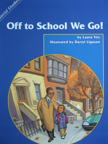 (image for) Reading Street 2 Off to School We Go! (P) by Laura Vey