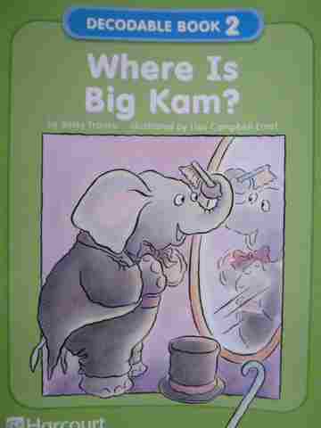 (image for) Harcourt Decodable Book 2 Where Is Big Kam? (P) by Betsy Franco