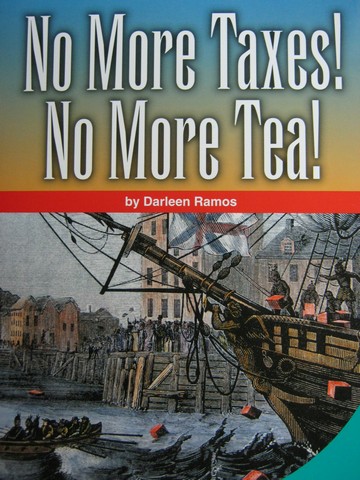 (image for) SRA Leveled Readers 5 No More Taxes! No More Tea! (P) by Ramos