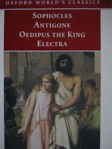 (image for) Sophocles Antigone Oedipus the King Electra (P) by Edith Hall