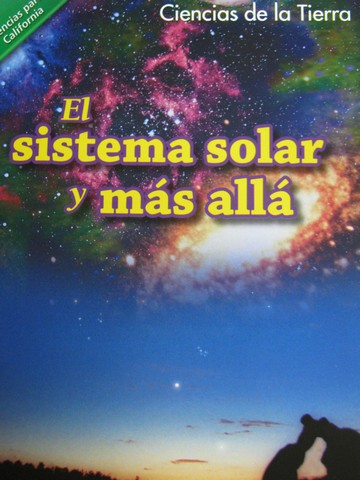 (image for) Ciencias para California 3 El Sistema solar y mas alla (CA)(P)
