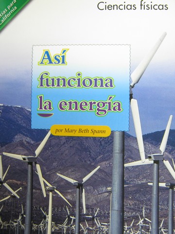 (image for) Ciencias para California 3 Asi funciona la energia (CA)(P)