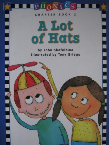 (image for) Phonics Chapter Book A Lot of Hats (P) by John Shefelbine