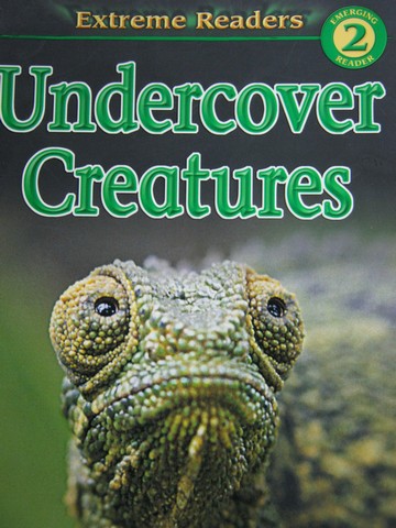 (image for) Extreme Readers 2 Undercover Creatures (P) by Katharine Kenah