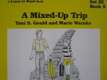 (image for) A Learn to Read Book 3 A Mixed-Up Trip (P) by Gould & Warnke