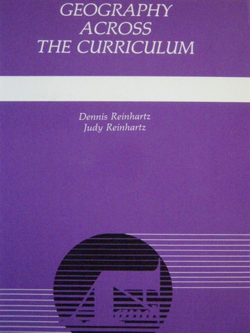 (image for) Geography Across the Curriculum (P) by Reinhartz & Reinhartz