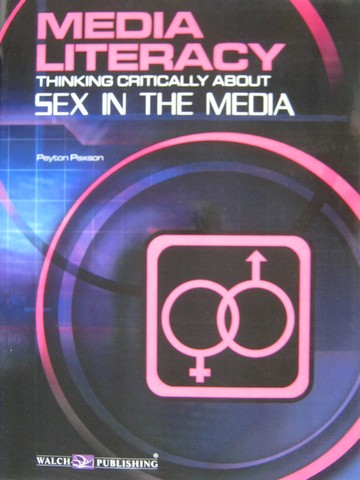 (image for) Media Literacy Thinking Critically about Sex in the Media (P)