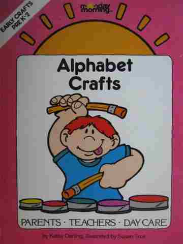 (image for) Alphabet Crafts Early Crafts PreK-2 (P) by Kathy Darling