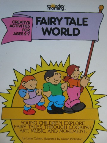 (image for) Fairy Tale World Creative Activities for Ages 2-7 (P) by Cohen