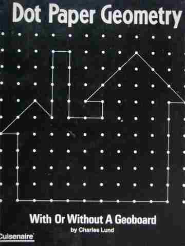 (image for) Dot Paper Geometry Grades 4-8 (P) by Charles Lund