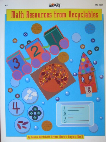 (image for) Math Resources from Recyclables Grades K-3 (P) by Mertzlufft,