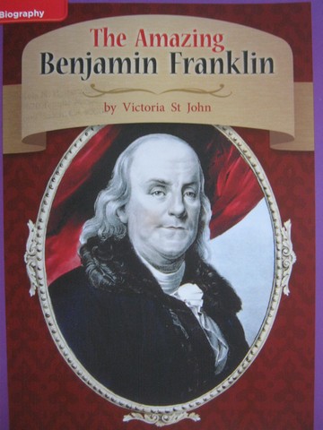 (image for) CCSS 3 The Amazing Benjamin Franklin (P) by Victoria St John