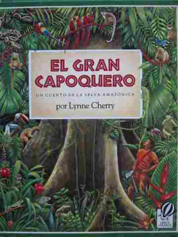 (image for) El gran capoquero Un cuento de la selva Amazonica (P) by Lynne Cherry