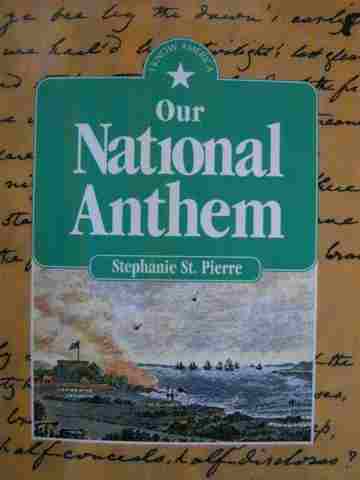 (image for) Our National Anthem (P) by Stephanie St. Pierre