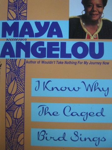 (image for) I Know Why the Caged Bird Sings (P) by Maya Angelou