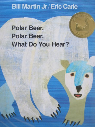 (image for) Polar Bear Polar Bear What Do You Hear? (H) by Bill Martin Jr