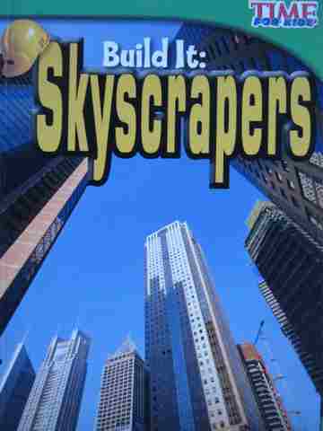 (image for) Time for Kids Build It: Skyscrapers (P) by Madison Spielman