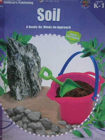 (image for) Soil A Hands-On Minds-On Approach Grades K-1 (P) by Englehart