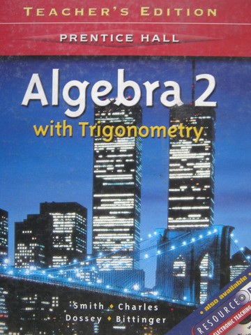 (image for) Algebra 2 with Trigonometry TE (TE)(H) by Smith, Charles, Dossey,