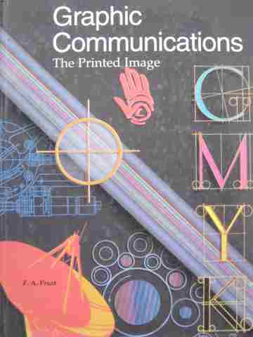 (image for) Graphic Communications The Printed Image (H) by Z A Prust