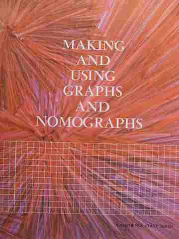 (image for) Making & Using Graphs & Nomographs (P) by Richard A Denholm